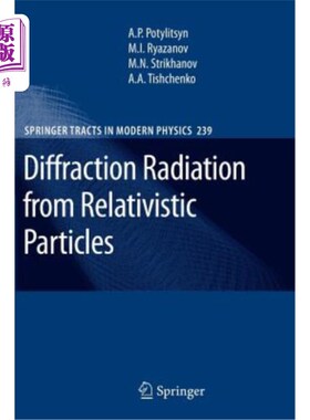 海外直订Diffraction Radiation from Relativistic Particles 相对论粒子的衍射辐射