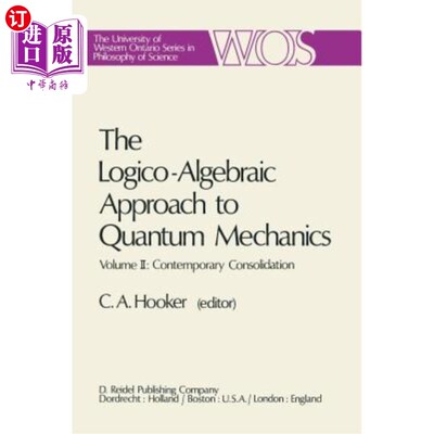 海外直订The Logico-Algebraic Approach to Quantum Mechanics: Volume II: Contemporary Cons