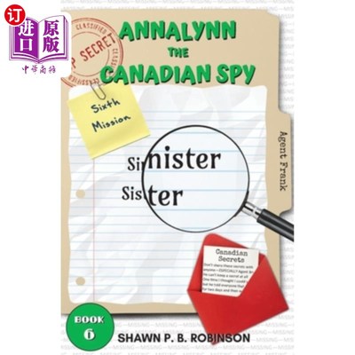 海外直订Annalynn the Canadian Spy: Sinister Sister 加拿大间谍安娜琳:阴险的姐姐