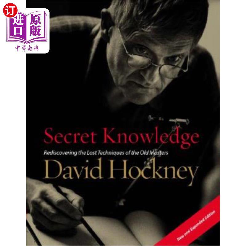 海外直订Secret Knowledge (New and Expanded Edition): Rediscovering the Lost Techniques o 秘密知识（新版和扩充版）：