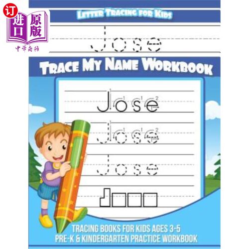 海外直订Jose Letter Tracing for Kids Trace my Name Workbook: Tracing Books for Kids ages 何塞书信追踪追踪我的名字练