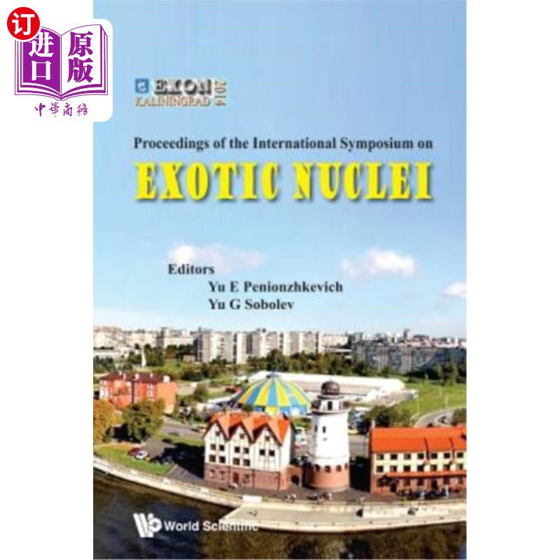 海外直订Exotic Nuclei: Exon-2014 - Proceedings of International Symposium 奇异核:外显子-2014——国际研讨会论文集