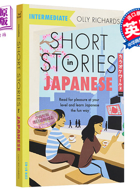 适合中级学者的日语短篇故事 Short Stories in Japanese for Intermediate Learners 英文原版 Olly Richards【中商原版】