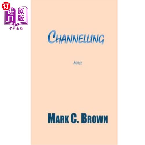 海外直订Channelling 沟道