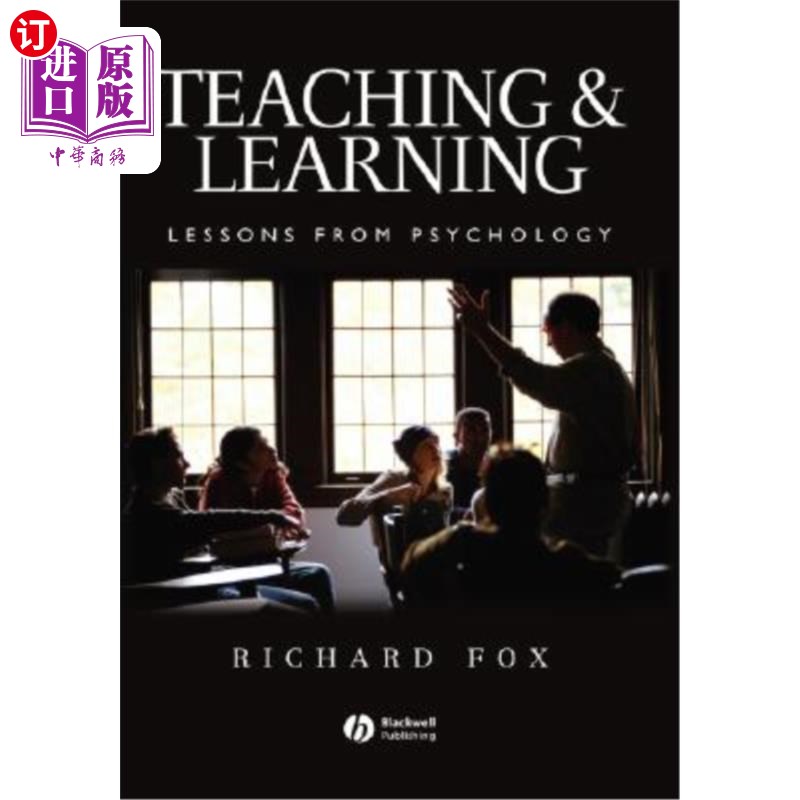 海外直订Teaching and Learning: Lessons from Psychology 教学与学习:来自心理学的教训