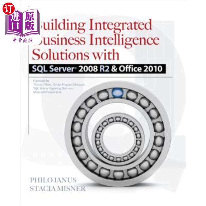 海外直订Building Integrated Business Intelligence Solutions with SQL Server 2008 R2 & Of 使用SQL Serv