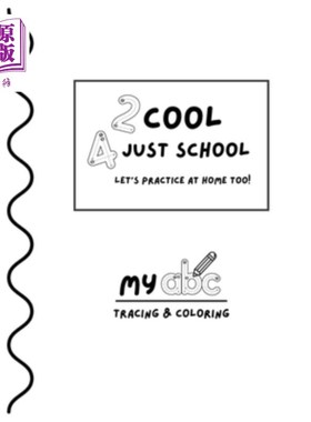 海外直订Too cool for just school...let's practice at home too!: MY abc TRACING & COLORIN 太酷了，不适合上学……我们