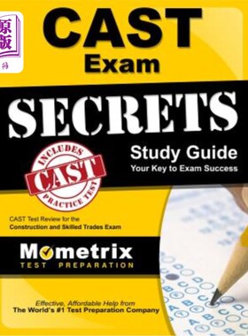 海外直订Cast Exam Secrets Study Guide: Cast Test Review for the Construction and Skilled CAST考试机密学习指南：建筑