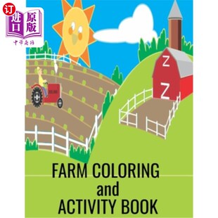 海外直订Farm Coloring and Activity Book: Set #1 Great book for toddlers, children and pa 适合幼儿、孩子和父母一起享