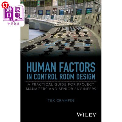 海外直订Human Factors in Control Room Design - A Practical Guide for Project Managers an 控制室设计中的人为因素-项