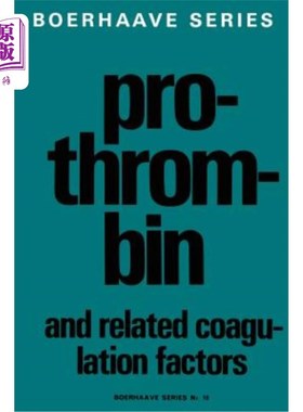 海外直订医药图书Prothrombin and Related Coagulation Factors 凝血酶原及其相关凝血因子
