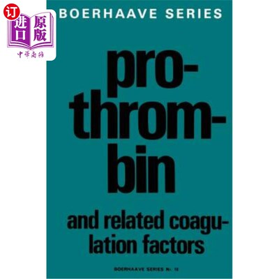 海外直订医药图书Prothrombin and Related Coagulation Factors 凝血酶原及其相关凝血因子