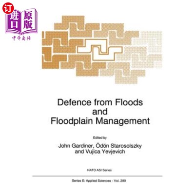 海外直订Defence from Floods and Floodplain Management 防洪和漫滩管理