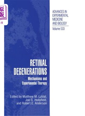 海外直订医药图书Retinal Degenerations: Mechanisms and Experimental Therapy 视网膜变性：机制与实验治疗