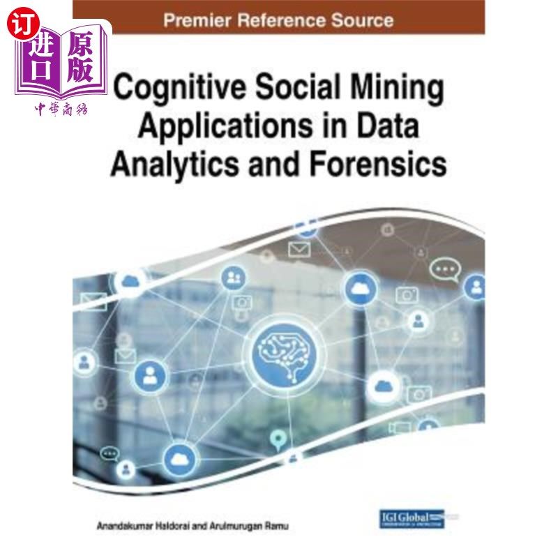 海外直订Cognitive Social Mining Applications in Data Analytics and Forensics 认知社会挖掘在数据分析和取证中的应用