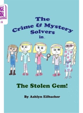 海外直订The Crime & Mystery Solvers in The Stolen Gem! 偷来的宝石中的犯罪与神秘解决者！