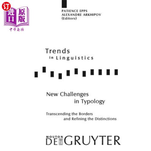 海外直订New Challenges in Typology 类型学的新挑战：超越边界和细化区分