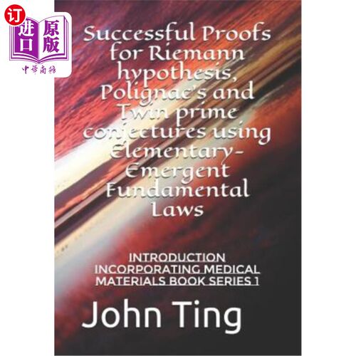 海外直订Successful Proofs for Riemann hypothesis, Polignac's and Twin prime conjectures