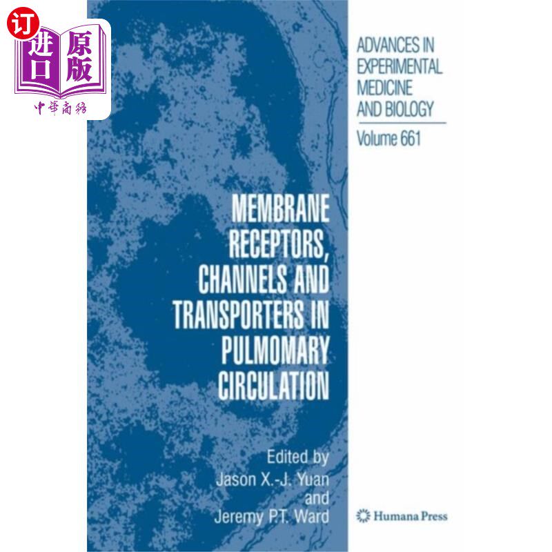 海外直订医药图书Membrane Receptors, Channels and Transporters in... 肺循环中的膜受体、通道和转运体