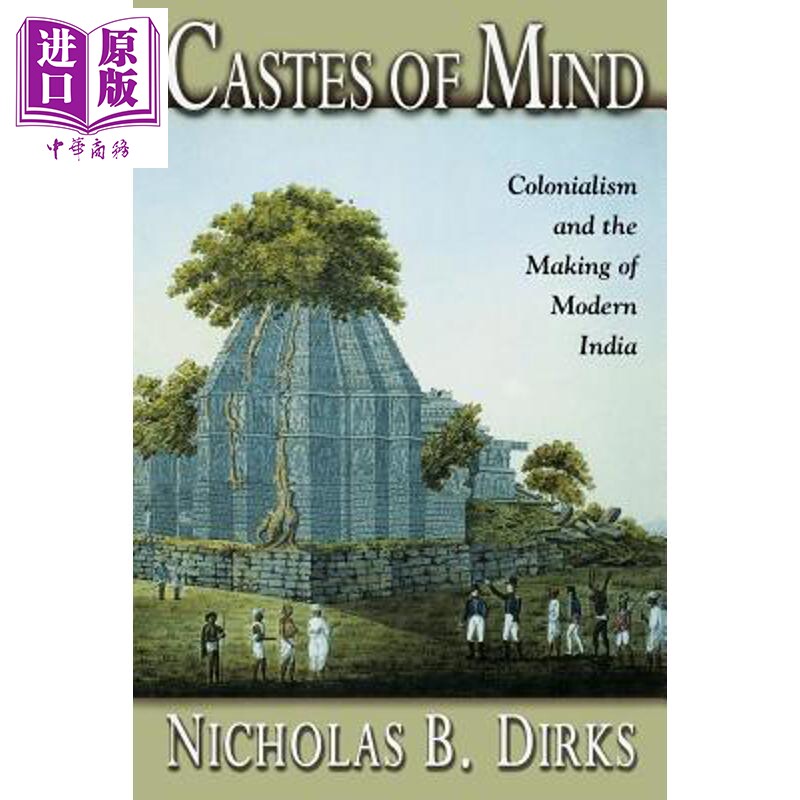 预售 精神等级 殖民主义与现代印度的形成 Castes of Mind 英文原版 Nicholas Dirks【中商原版】