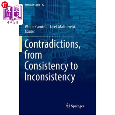 海外直订Contradictions, from Consistency to Inconsistency 矛盾，从一致到不一致