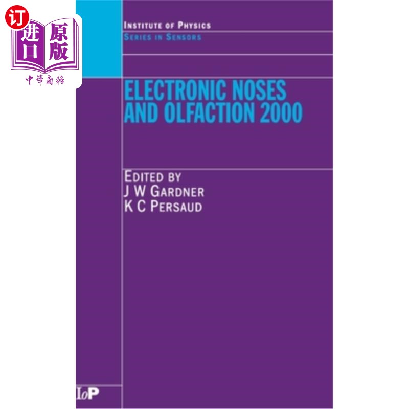 海外直订Electronic Noses and Olfaction 2000: Proceedings of the 7th International Sympos 电子鼻与嗅觉2000:第七届国