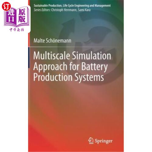 海外直订Multiscale Simulation Approach for Battery Production Systems 电池生产系统的多尺度仿真方法