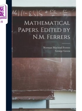 海外直订Mathematical Papers. Edited by N.M. Ferrers 数学论文。N.M.费勒斯编辑