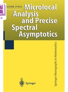 海外直订Microlocal Analysis and Precise Spectral Asymptotics 微局部分析与精确谱渐近