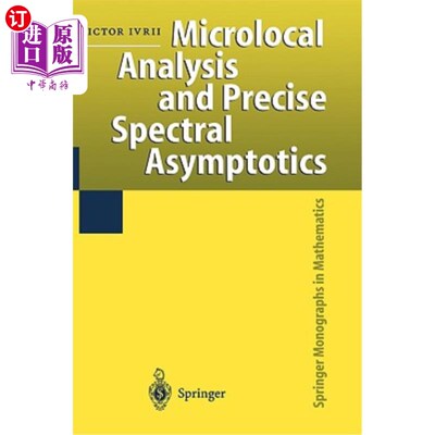 海外直订Microlocal Analysis and Precise Spectral Asymptotics 微局部分析与精确谱渐近