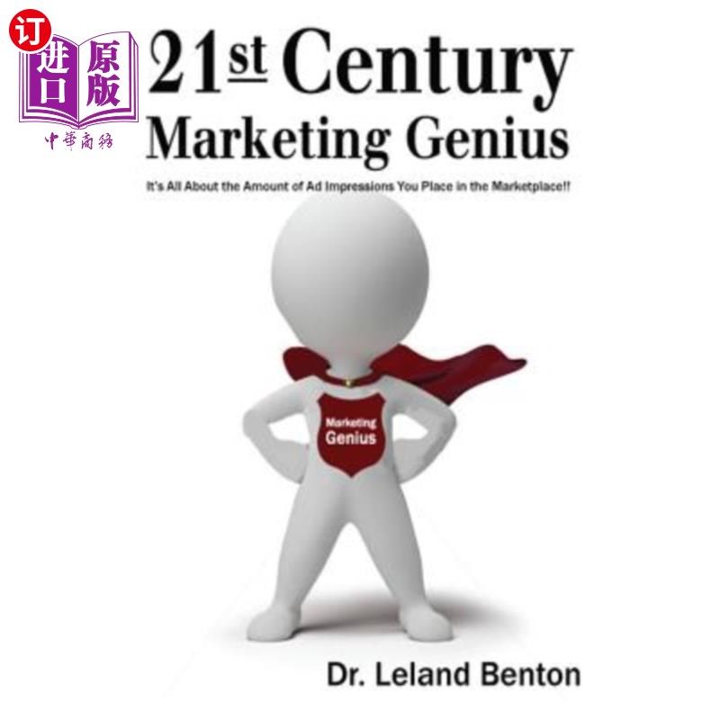 海外直订21st Century Marketing Genius: it is all about the amount of ad impressions you  21世纪的营销天才：关键在于