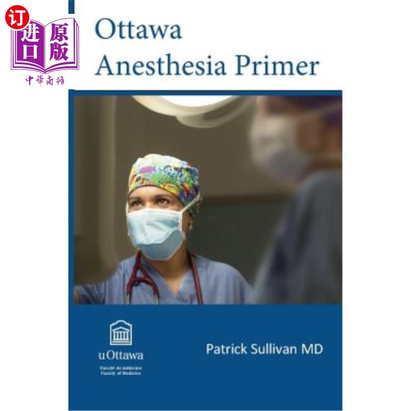 海外直订医药图书Ottawa Anesthesia Primer 渥太华麻醉引物