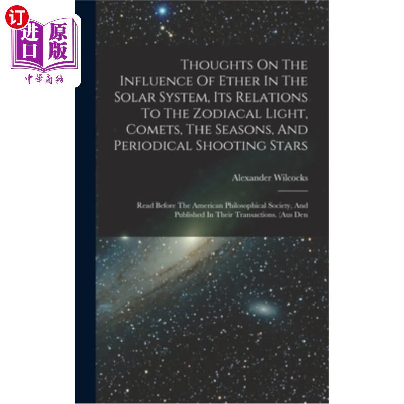 海外直订Thoughts On The Influence Of Ether In The Solar System, Its Relations To The Zod 关于乙醚在太阳系中的影响的