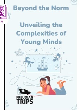 海外直订Beyond the Norm: Unveiling the Complexities of Young Minds 超越常规：揭示年轻人思维的复杂性