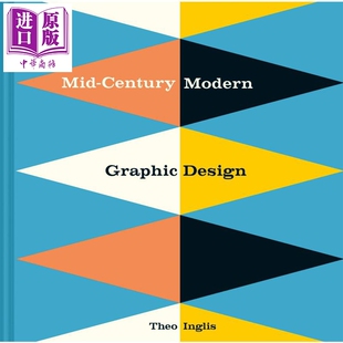 Mid-Century Modern Graphic Design 进口艺术 二十世纪中期平面设计【中商原版】