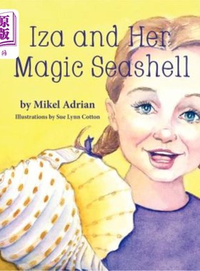 海外直订Iza and Her Magic Seashell 伊莎和她的神奇贝壳