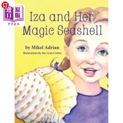 海外直订Iza and Her Magic Seashell 伊莎和她的神奇贝壳