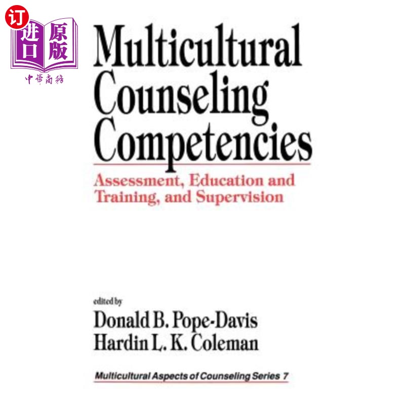 海外直订Multicultural Counseling Competencies: Assessment, Education and Training, and S 多元文化咨询能力:评估、教
