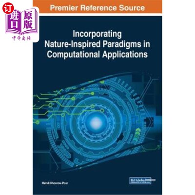 海外直订Incorporating Nature-Inspired Paradigms in Computational Applications 在计算应用中融入自然启发的范例