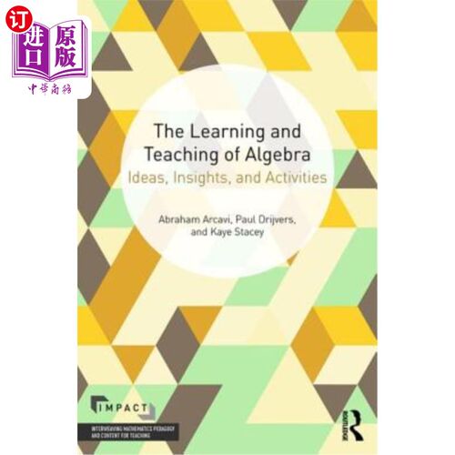 海外直订The Learning and Teaching of Algebra: Ideas, Insights and Activities 代数的学习与教学:思想、见解与活动