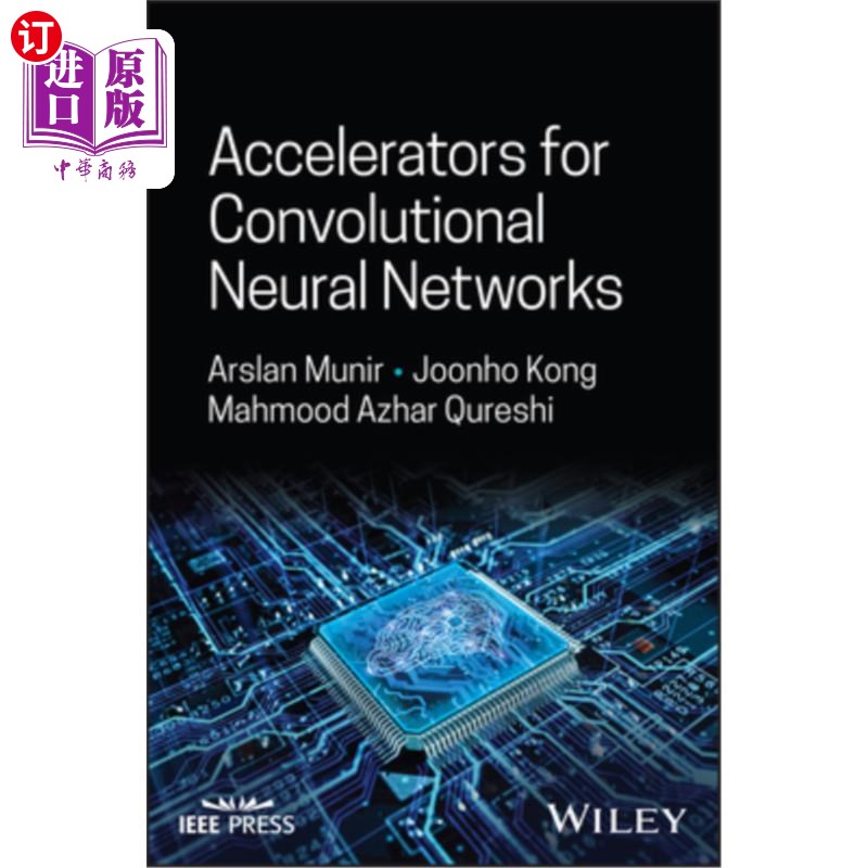 海外直订Accelerators for Convolutional Neural Networks 卷积神经器