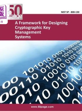 海外直订A Framework for Designing Cryptographic Key Management Systems 密码密钥管理系统的设计框架