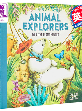 Sharon Rentta：植物探索家 Animal Explorers 精品绘本 儿童绘本故事书 性格培养追寻自己的梦想 英文原版 6-9岁【中商原版?