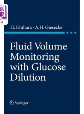 海外直订医药图书Fluid Volume Monitoring with Glucose Dilution 葡萄糖稀释液量监测