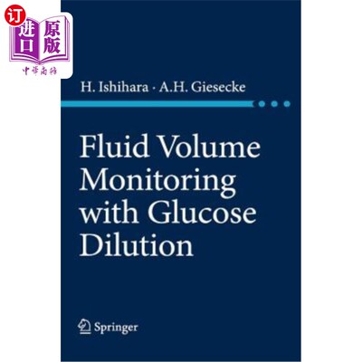 海外直订医药图书Fluid Volume Monitoring with Glucose Dilution 葡萄糖稀释液量监测