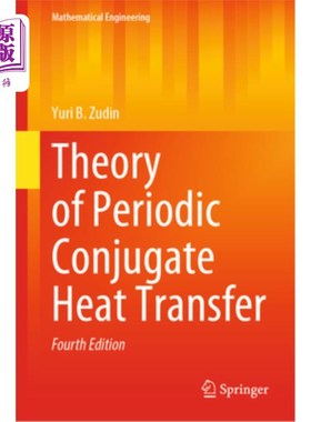 海外直订Theory of Periodic Conjugate Heat Transfer 周期共轭传热理论“，