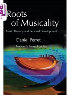 海外直订医药图书Roots of Musicality: Music Therapy and Personal Development 音乐性的根源:音乐治疗与个人发展