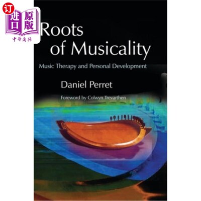 海外直订医药图书Roots of Musicality: Music Therapy and Personal Development 音乐性的根源:音乐治疗与个人发展