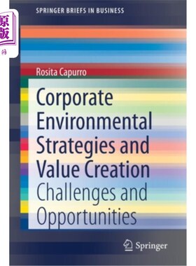 海外直订Corporate Environmental Strategies and Value Creation: Challenges and Opportunit 企业环境战略与价值创造:挑