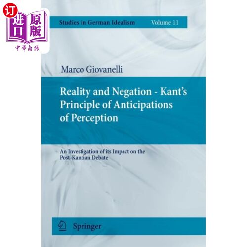 海外直订Reality and Negation - Kant's Principle of Antic... 实在与否定——康德的知觉预期原则